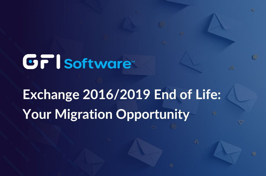 Exchange 2016/2019 End of Life: Your Migration Opportunity