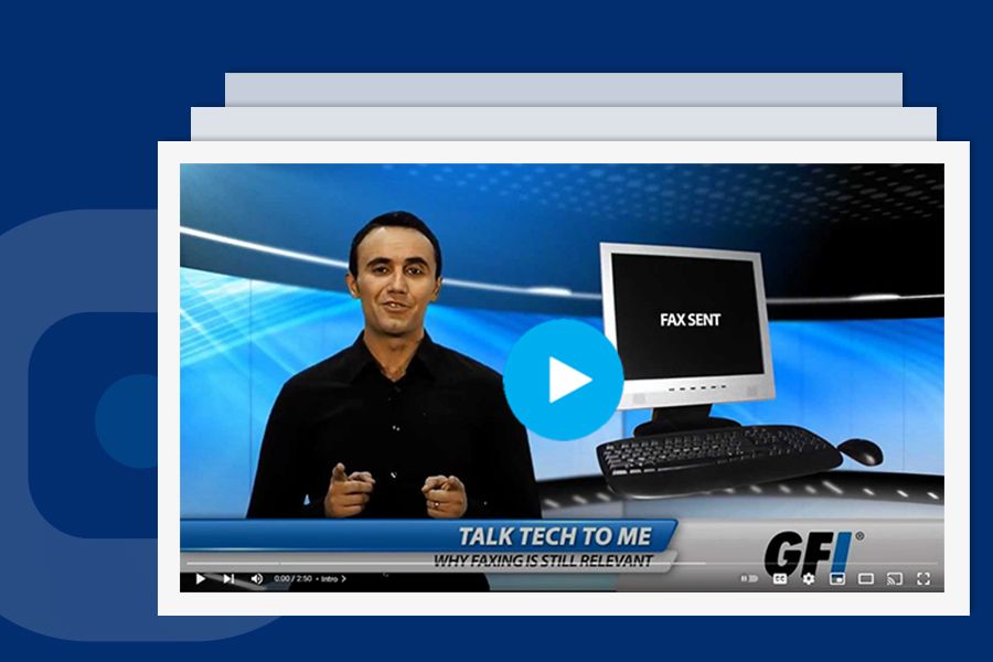 Why faxing is still relevant