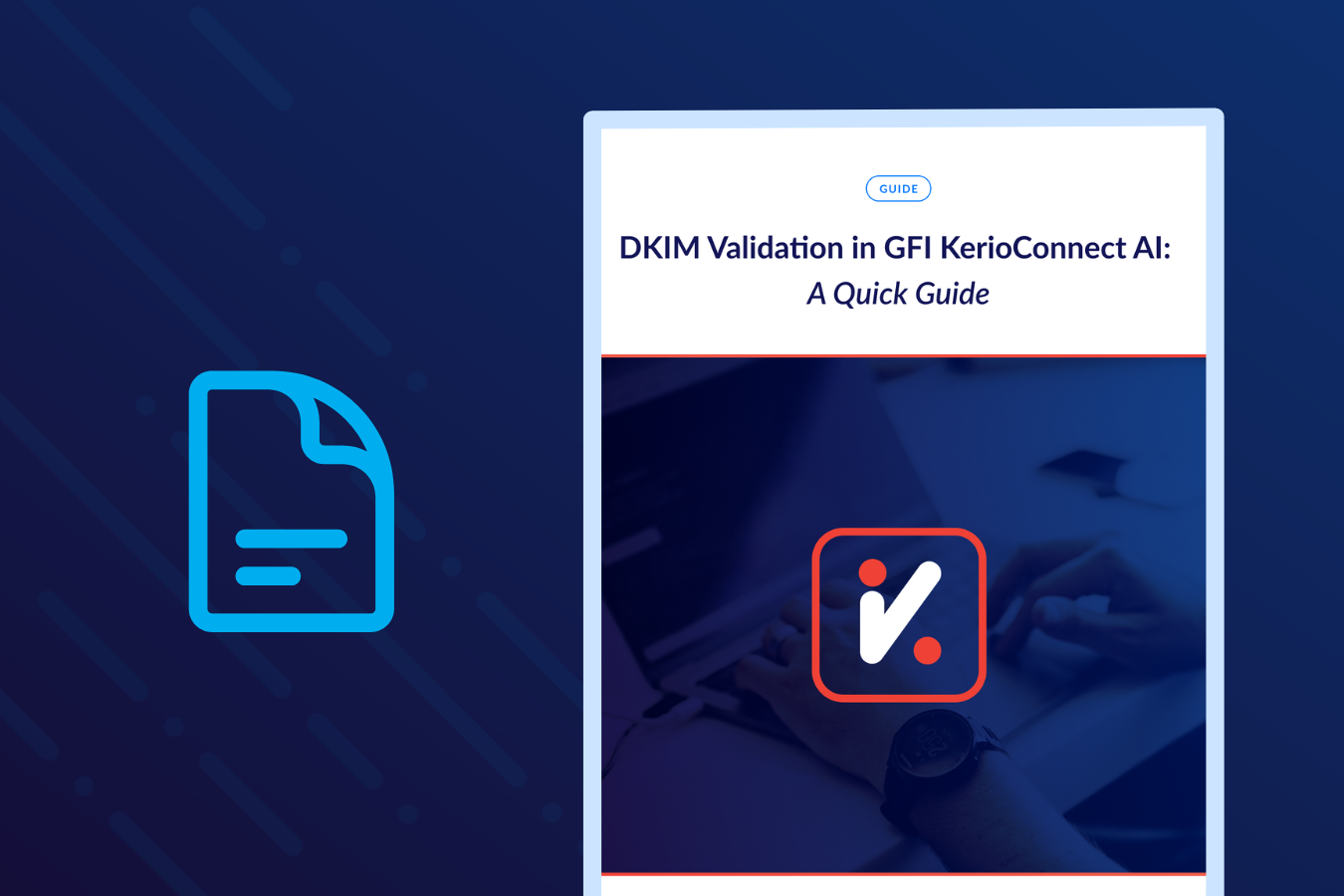 DKIM Validation in GFI KerioConnect AI - A Quick Guide