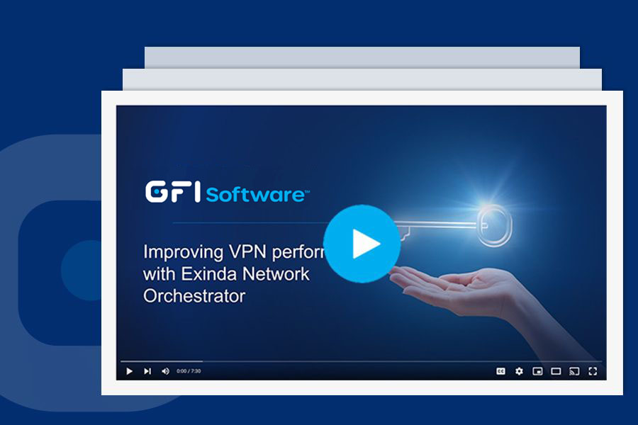 Ottimizza le prestazioni della VPN con GFI Exinda NetworkOrchestrator