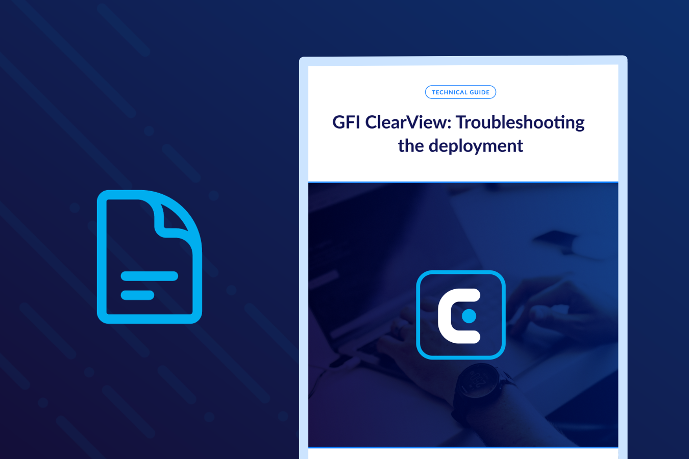 GFI ClearView - Troubleshooting the deployment